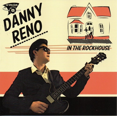 Danny reno the - reno, rockhouse